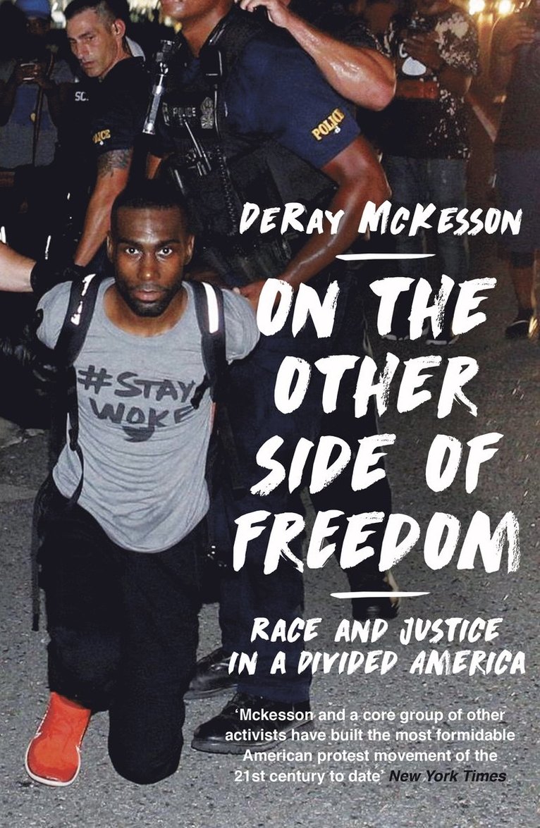 DeRay Mckesson - On the Other Side of Freedom, Häftad
