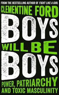 bokomslag Boys Will Be Boys