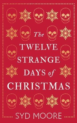 bokomslag Twelve Strange Days of Christmas