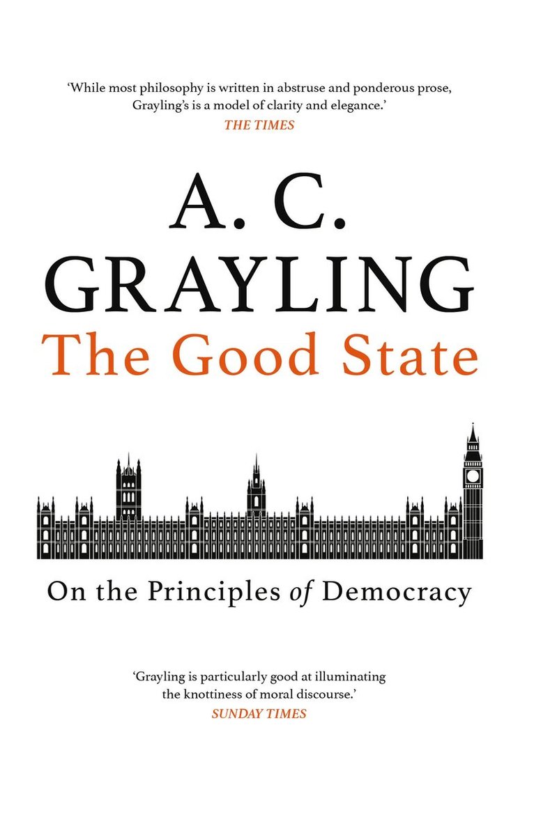 A. C. Grayling, A C Grayling - Good State, Inbunden