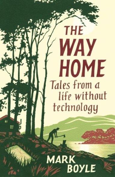 Mark Boyle - Way Home, Häftad