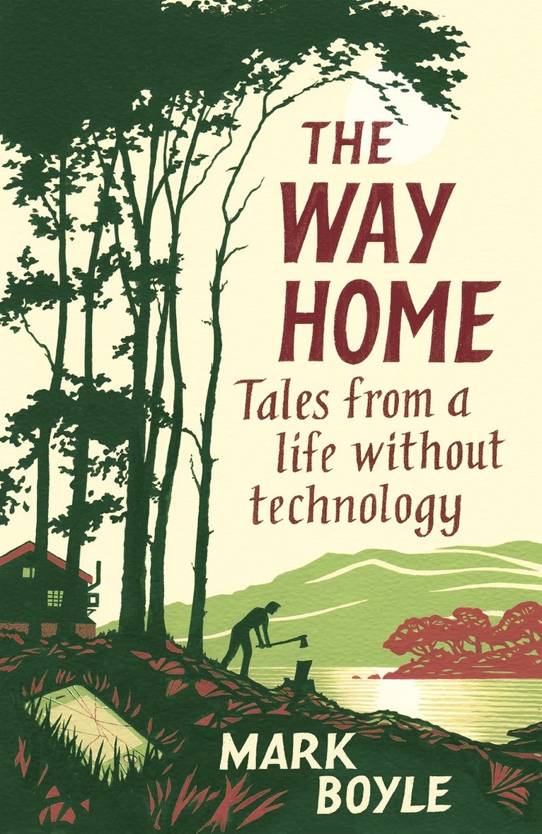 Mark Boyle - Way Home, Häftad