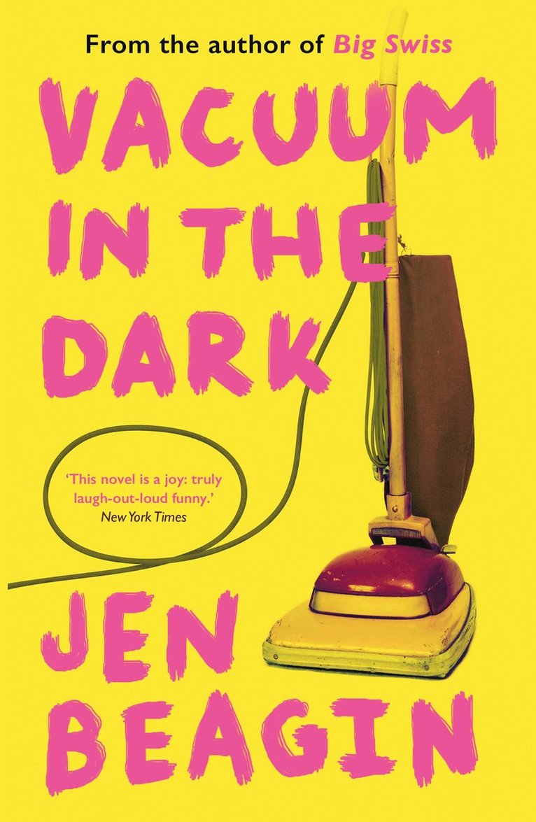 Jen Beagin - Vacuum in the Dark, Häftad