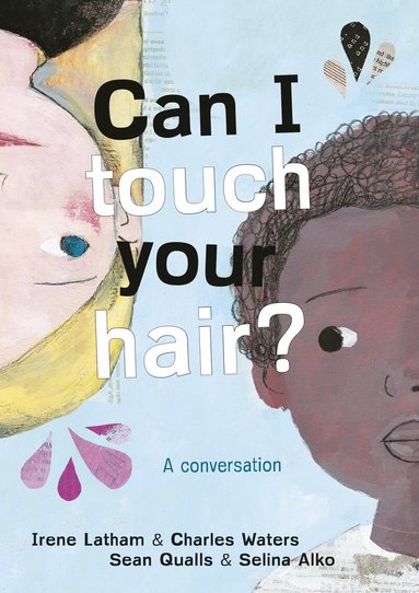 Irene Latham, Charles Waters - Can I Touch Your Hair?, Häftad