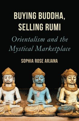 bokomslag Buying Buddha, Selling Rumi