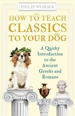 How to Teach Classics to Your Dog 1