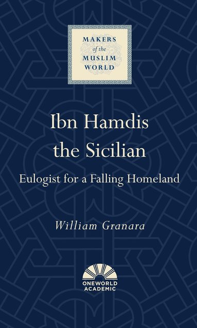 William Granara - Ibn Hamdis the Sicilian, Inbunden