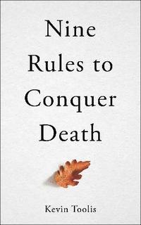 bokomslag Nine Rules to Conquer Death