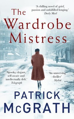 Patrick McGrath - Wardrobe Mistress, Häftad