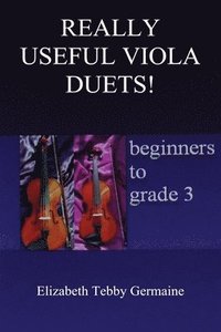 bokomslag REALLY USEFUL VIOLA DUETS! beginners to grade 3