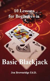 bokomslag 10 Lessons for Beginners in Basic Blackjack