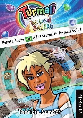 Renata Souza Adventures in Turmali vol. 1 (5 stories)