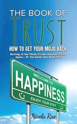 bokomslag Book of Trust - How to Get Your Mojo Back
