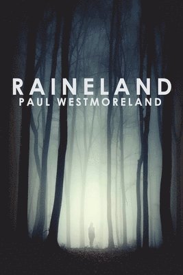 Paul Westmoreland - Raineland, Häftad