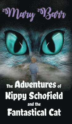 Adventures of Kippy Schofield and the Fantastical Cat