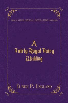 A Fairly Royal Fairy Wedding 1