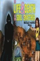Life and Death of the Soul Snatcher