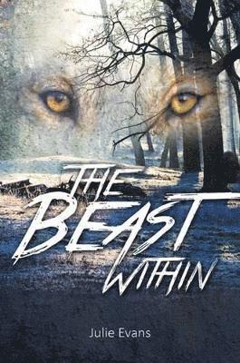 Julie Evans - Beast Within, Inbunden