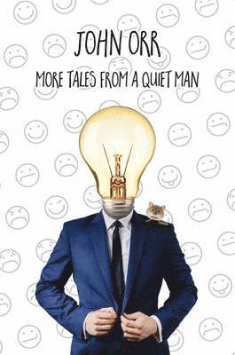 John Orr - More Tales from a Quiet Man, Inbunden