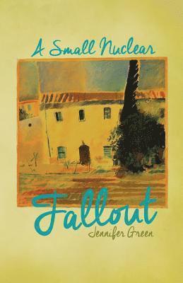 Jennifer Green - Small Nuclear Fallout, Häftad