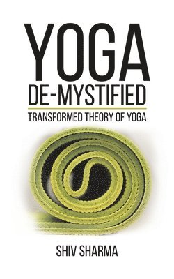 bokomslag Yoga De-Mystified