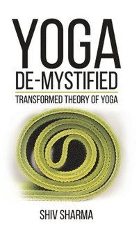 bokomslag Yoga De-Mystified