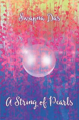 Swapna Das - String of Pearls, Inbunden