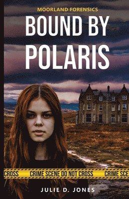 bokomslag Moorland Forensics - Bound by Polaris