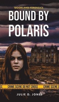 bokomslag Moorland Forensics - Bound by Polaris