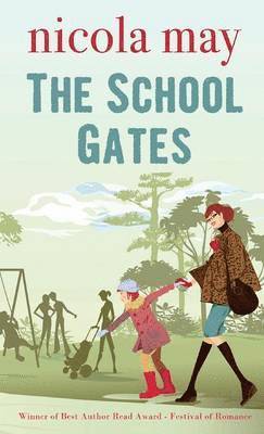 Nicola May - School Gates, Inbunden