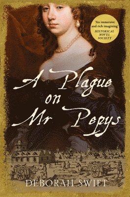 Deborah Swift - Plague on Mr Pepys, Häftad