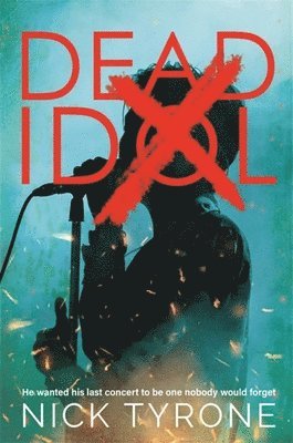 Nick Tyrone - Dead Idol, Häftad