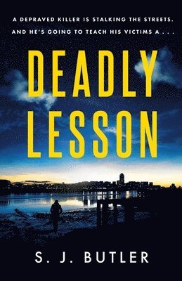 Deadly Lesson 1