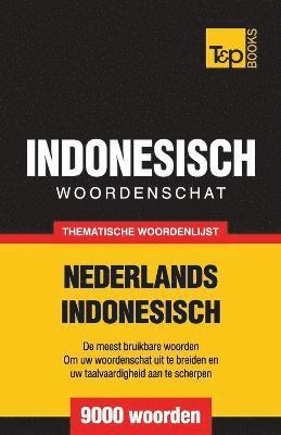 Thematische woordenschat Nederlands-Indonesisch - 9000 woorden 1