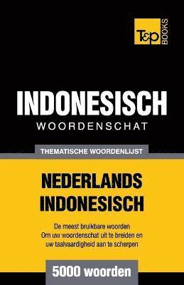 Thematische woordenschat Nederlands-Indonesisch - 5000 woorden 1