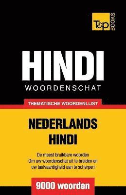 Thematische woordenschat Nederlands-Hindi - 9000 woorden 1