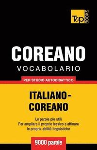 bokomslag Vocabolario Italiano-Coreano per studio autodidattico - 9000 parole