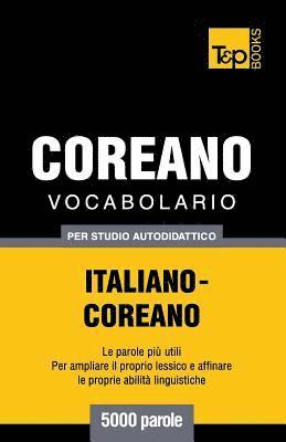 Vocabolario Italiano-Coreano per studio autodidattico - 5000 parole 1