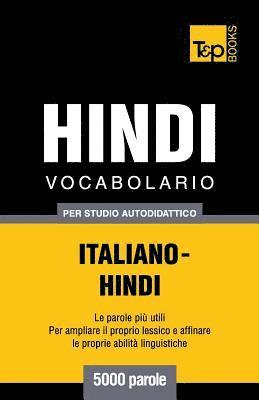 bokomslag Vocabolario Italiano-Hindi per studio autodidattico - 5000 parole