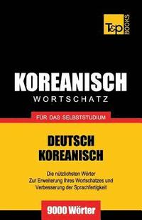 bokomslag Wortschatz Deutsch-Koreanisch fr das Selbststudium - 9000 Wrter