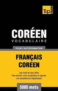 bokomslag Vocabulaire Franais-Coren pour l'autoformation - 5000 mots