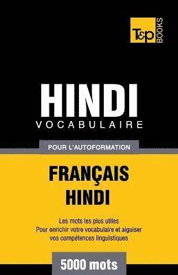 bokomslag Vocabulaire Franais-Hindi pour l'autoformation - 5000 mots