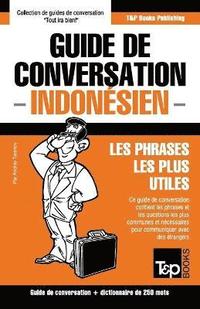 bokomslag Guide de conversation Francais-Indonesien et mini dictionnaire de 250 mots