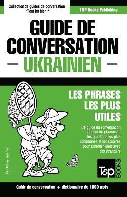 bokomslag Guide de conversation Français-Ukrainien et dictionnaire concis de 1500 mots