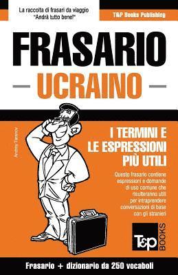 Andrey Taranov - Frasario Italiano-Ucraino e mini dizionario da 250 vocaboli, Häftad
