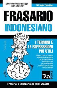 bokomslag Frasario Italiano-Indonesiano e vocabolario tematico da 3000 vocaboli
