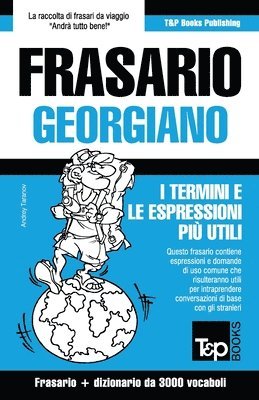 Frasario Italiano-Georgiano e vocabolario tematico da 3000 vocaboli 1