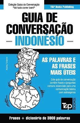 bokomslag Guia de Conversacao Portugues-Indonesio e vocabulario tematico 3000 palavras