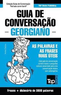 bokomslag Guia de Conversacao Portugues-Georgiano e vocabulario tematico 3000 palavras