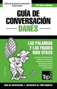 bokomslag Guía de Conversación Español-Danés y diccionario conciso de 1500 palabras